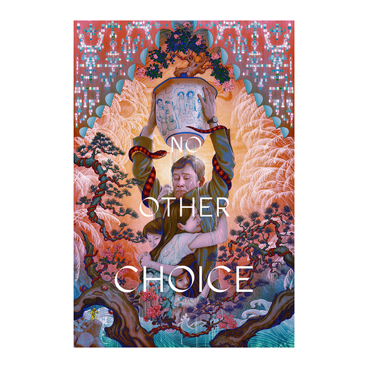 NO OTHER CHOICE Limited Edition Poster